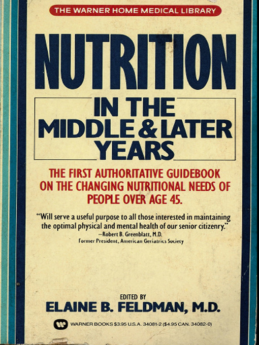 Title details for Nutrition in the Middle and Later Years by Elaine B. FELDMAN - Available